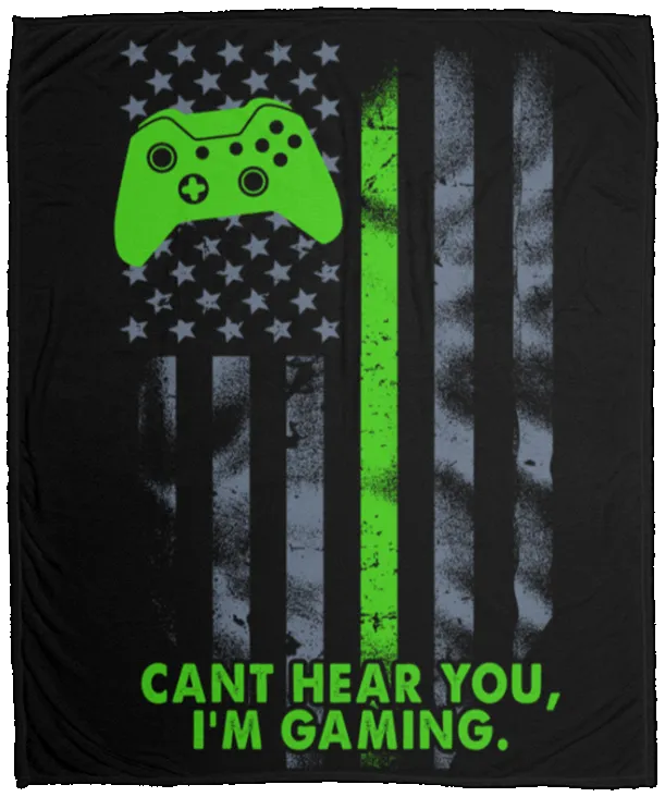 Cant hear you, I’m gaming. Cozy Plush Fleece Blanket - 50x60