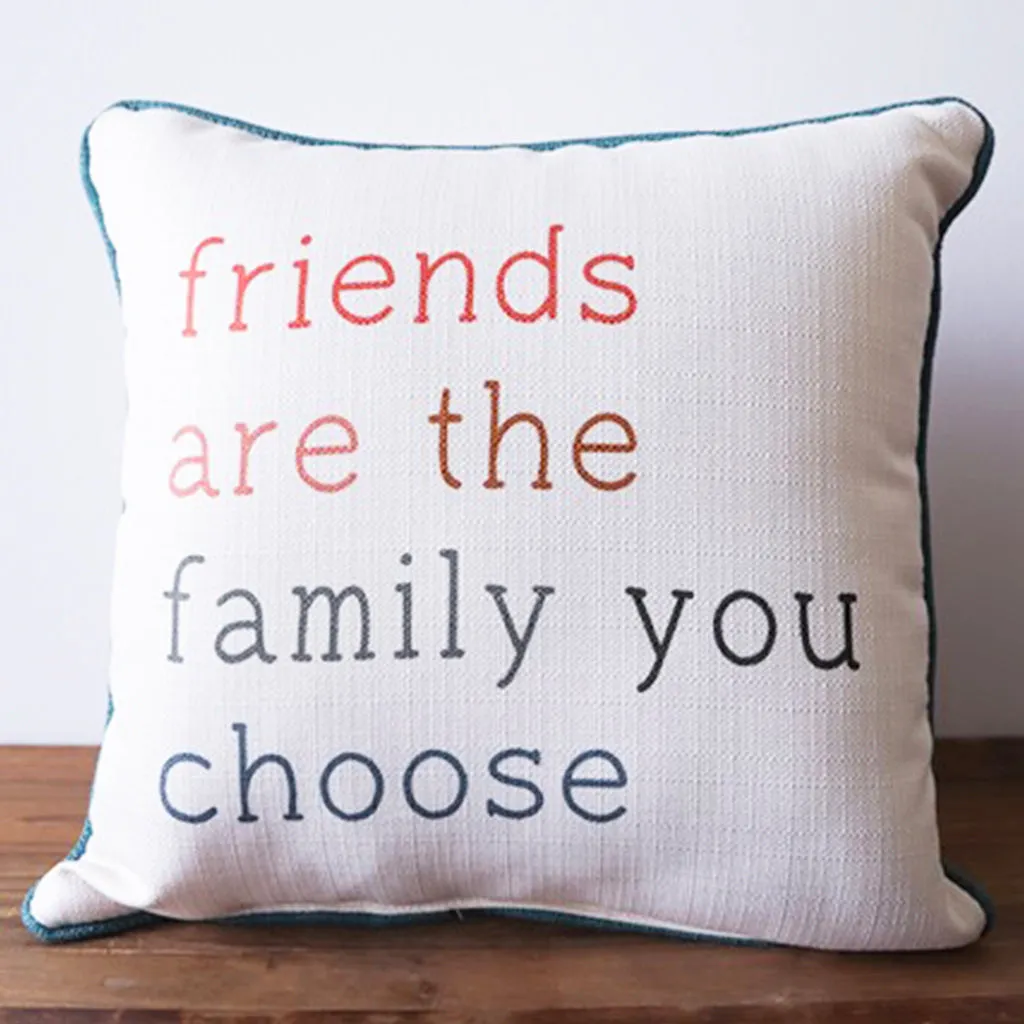 Friends Are The Family You Choose Square Pillow
