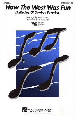 HOW THE WEST WAS FUN MEDLEY SATB