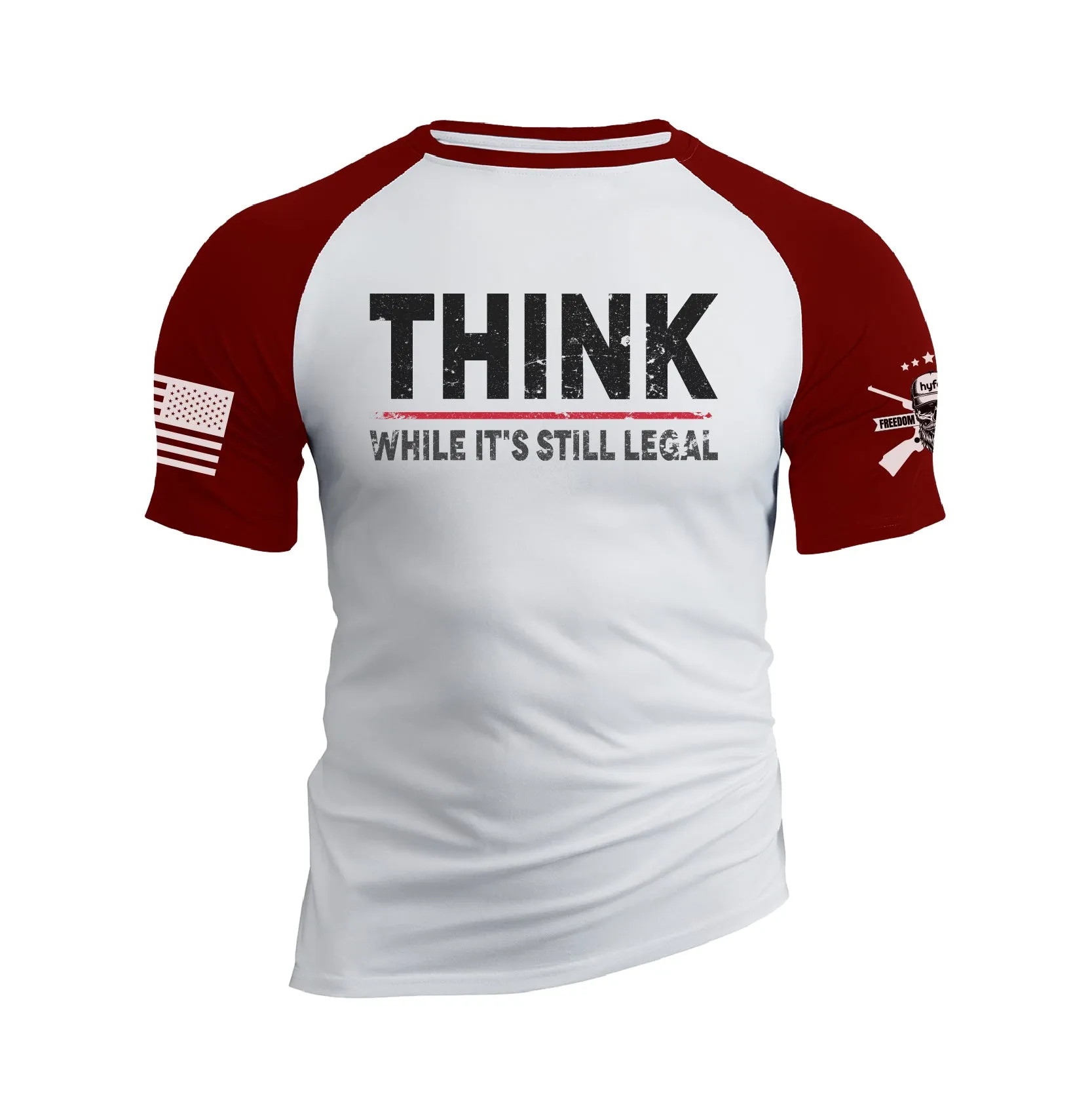 THINK WHILE IT'S STILL LEGAL 100% COTTON RAGLAN GRAPHIC TEE